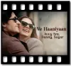 Ve Haaniyaan - MP3