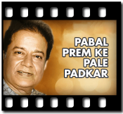 Pabal Prem Ke Pale Padkar - MP3 + VIDEO
