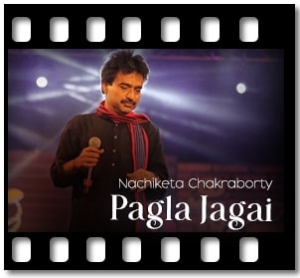 Pagla Jagai Karaoke With Lyrics