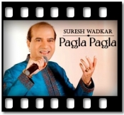 Pagla Pagla - MP3 + VIDEO