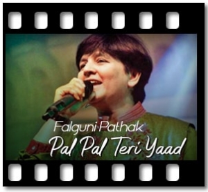 Pal Pal Teri Yaad Karaoke With Lyrics