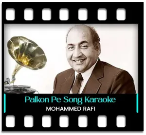 Palkon Pe Charagh Jale Hain Karaoke MP3
