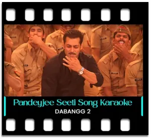 Pandeyjee Seeti Karaoke With Lyrics