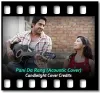 Pani Da Rang (Acoustic Cover) - MP3 + VIDEO