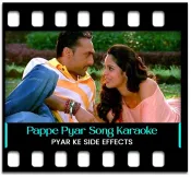 Pappe Pyar Karke - MP3 + VIDEO