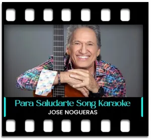 Para Saludarte (High Quality) Karaoke With Lyrics
