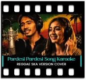 Pardesi Pardesi - MP3