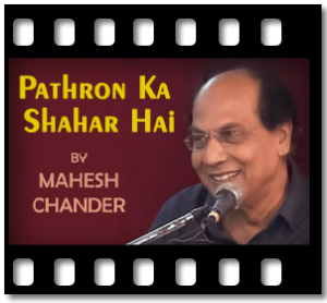 Pathron Ka Shahar Hai Karaoke With Lyrics