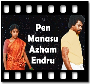 Pen Manasu Azham Endru Karaoke MP3