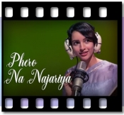 Phero Na Najariya - MP3 + VIDEO