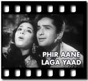Phir Aane Laga Yaad(With Female Vocals)- MP3 + VIDEO