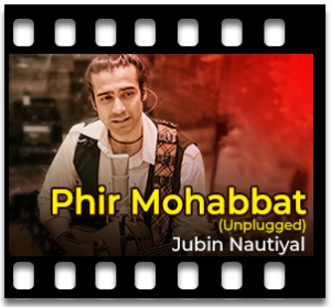 Phir Mohabbat-Unplugged (Guitar Based) Karaoke MP3
