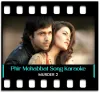 Phir Mohabbat - MP3