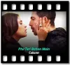 Phir Teri Bahon Mein - MP3