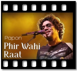Phir Wahi Raat (Unplugged) Karaoke MP3