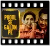 Phool Se Galon Pe - MP3