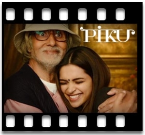 Piku (Title) Karaoke With Lyrics