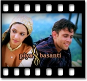 Piya Basanti Re - MP3