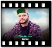 Piya Na Jaa - MP3 + VIDEO
