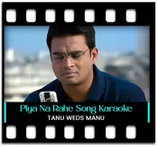 Piya Na Rahe Mann Basiya - MP3