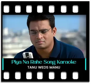 Piya Na Rahe Mann Basiya Karaoke With Lyrics