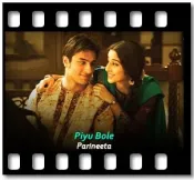 Piyu Bole - MP3 + VIDEO
