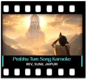 Prabhu Tum Dinan Ke Dinanath Karaoke With Lyrics