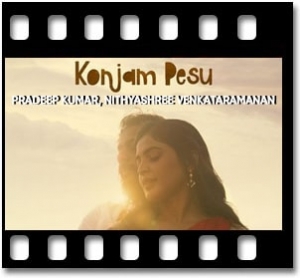 Konjam Pesu Karaoke With Lyrics