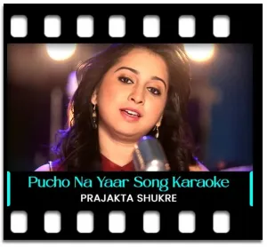 Pucho Na Yaar Kya Hua (The Unwind Mix) - MP3