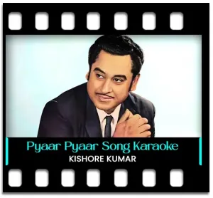 Pyaar Pyaar Pyaar Tu Karle Karaoke With Lyrics