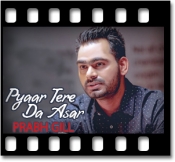 Pyaar Tere Da Assar - MP3 + VIDEO