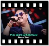 Pyar Bhare Do Sharmeele(Kumar Sanu) - MP3