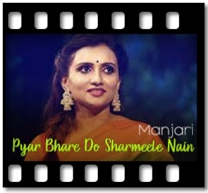 Pyar Bhare Do Sharmeele Nain Karaoke With Lyrics