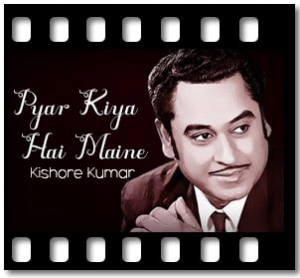 Pyar Kiya Hai Maine Karaoke With Lyrics