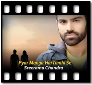 Pyar Manga Hai Tumhi Se Karaoke With Lyrics