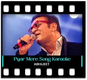 Pyar Mere Aye Mere Humdum Karaoke MP3