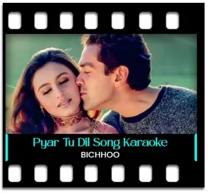 Pyar Tu Dil Tu Jaan Tu Karaoke With Lyrics