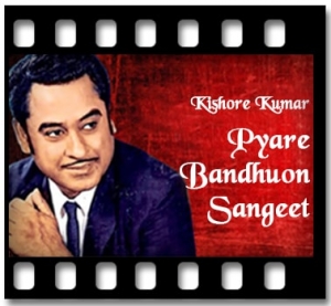 Pyare Bandhuon Sangeet (Live) Karaoke With Lyrics