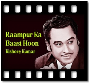 Raampur Ka Baasi Hoon Karaoke With Lyrics
