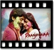 Raanjhanaa - MP3 + VIDEO