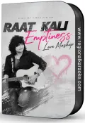 Raat Kali | Emptiness - MP3 + VIDEO