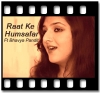 Raat Ke Humsafar (Unplugged) - MP3