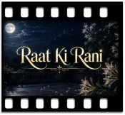Raat Ki Rani - MP3