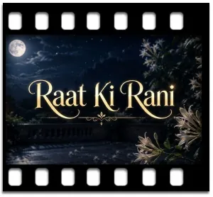 Raat Ki Rani Karaoke MP3