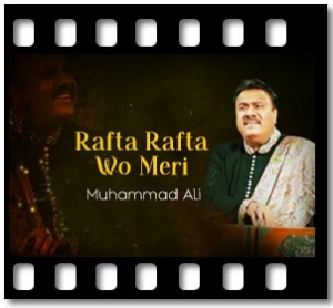 Rafta Rafta Wo Meri (Ghazal) Karaoke With Lyrics