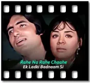 Rahe Na Rahe Chaahe - MP3 + VIDEO