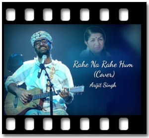 Rahe Na Rahe Hum (Cover) Karaoke With Lyrics