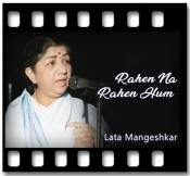 Rahen Na Rahen Hum - MP3 + VIDEO 
