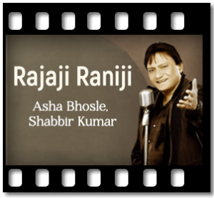 Rajaji Raniji Karaoke MP3