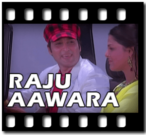 Raju Aawara Karaoke With Lyrics